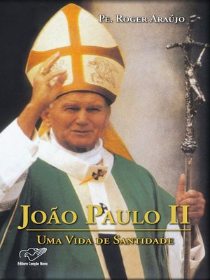 cover image of João Paulo II--Uma Vida de Santidade